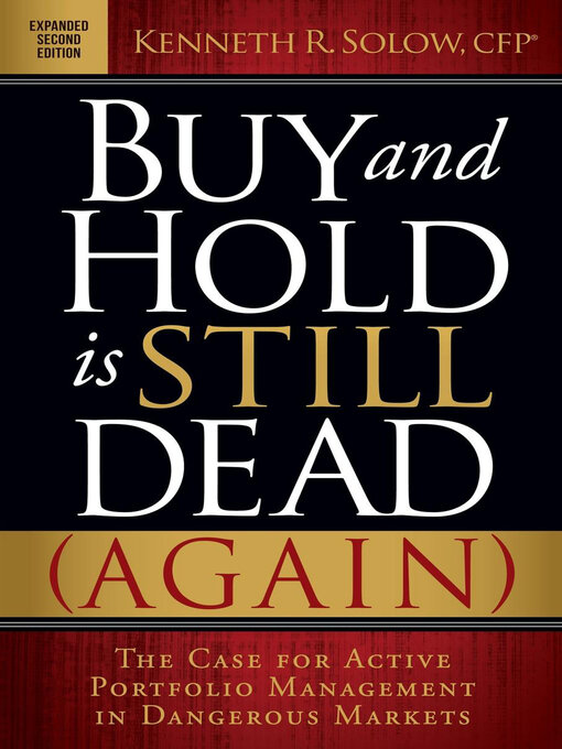 Title details for Buy and Hold is Still Dead (Again) by Kenneth R. Solow - Available
